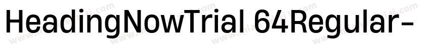 HeadingNowTrial 64Regular字体转换